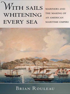 cover image of With Sails Whitening Every Sea